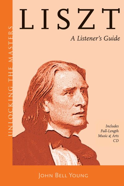 Liszt: A Listener's Guide (Unlocking the Masters) cover