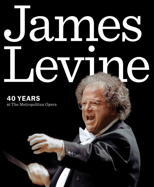 James Levine: 40 Years at the Metropolitan Opera cover