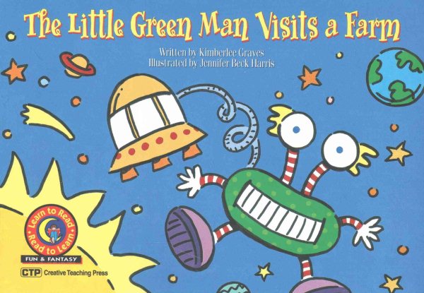 The Little Green Man Visits a Farm Learn to Read, Fun & Fantasy (Fun and Fantasy Learn to Read) cover