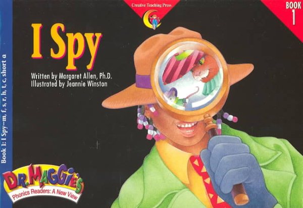 I Spy (Dr. Maggie's Phonics Readers Series: a New View)