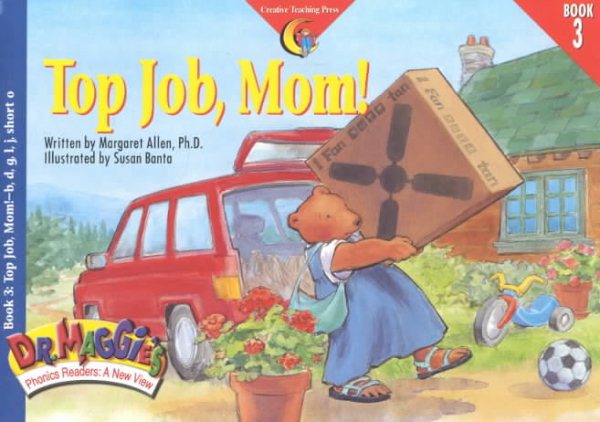 Top Job, Mom (Dr. Maggie's Phonics Readers Series: a New View, 3)
