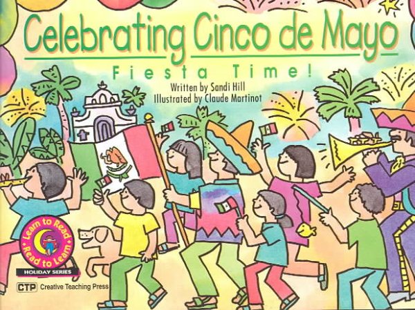 Celebrating Cinco De Mayo: Fiesta Time! (Learn to Read Read to Learn Holiday Series) cover