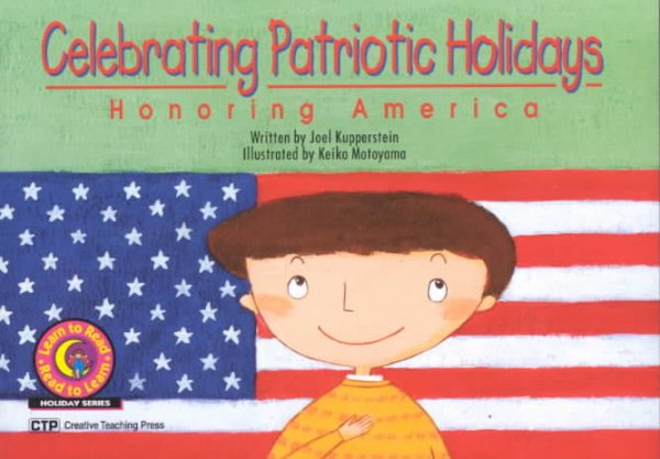 Library Book: Celebrating Patriotic Holidays: Honoring America (Learn to Read Read to Learn Holiday Series) cover