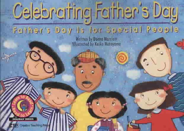 Celebrating Father's Day: Father's Day Is for Special People (Learn to Read Holiday Series1999) cover