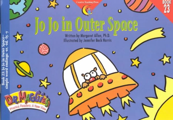Jo Jo in Outer Space (Dr. Maggie's Phonics Readers Series: a New View) cover