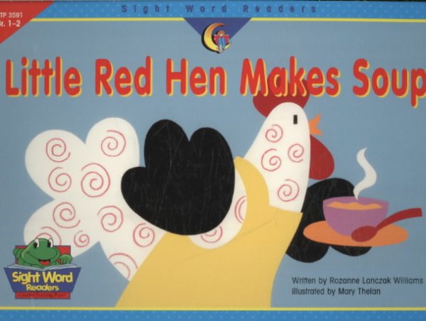 Little Red Hen Makes Soup (Sight Word Readers, Gr. 1-2) cover