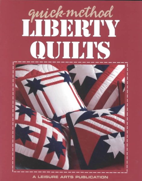 Quick-Method Liberty Quilts cover