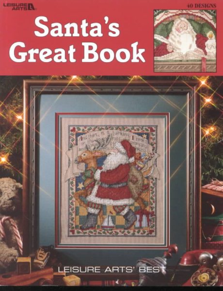 Santa's Great Book-39 Popular Cross-Stitch Portraits Santa Collectors will Cherish (Leisure Arts Best)