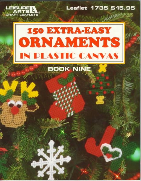 150 Extra-Easy Ornaments in Plastic Canvas (Plastic Canvas Library Series) cover