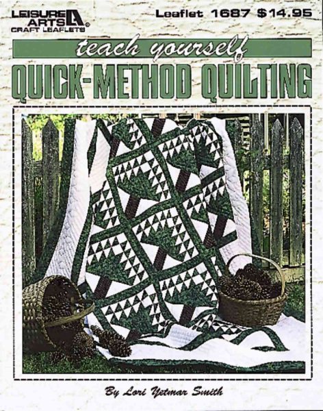 Teach Yourself Quick-Method Quilting (Leisure Arts #1687) cover