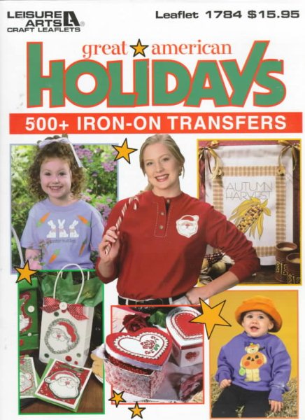 Great American Holidays 500+ Iron-On Transfers cover