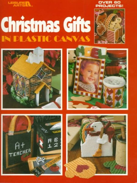 Christmas Gifts in Plastic Canvas (Leisure Arts #1851) (Plastic Canvas Library) cover
