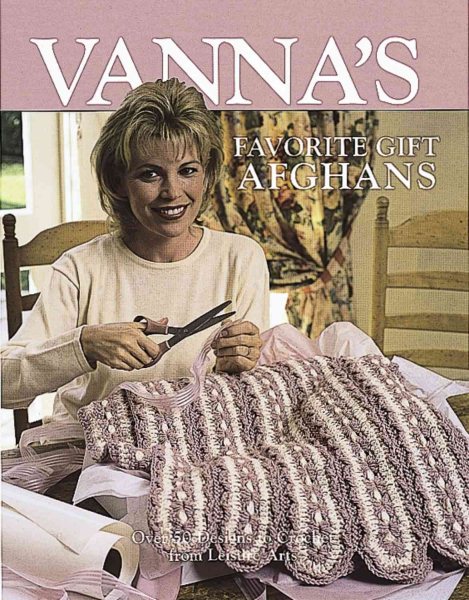Vanna's Favorite Gift Afghans (Crochet Treasury) cover