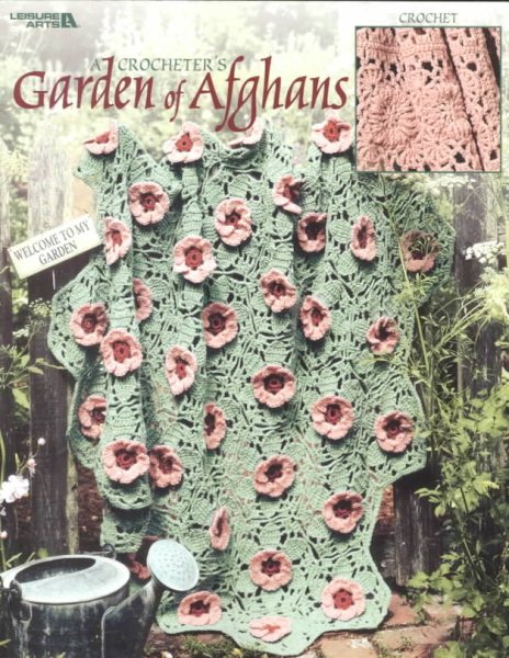 A Crocheter's Garden of Afghans  (Leisure Arts #3238) cover
