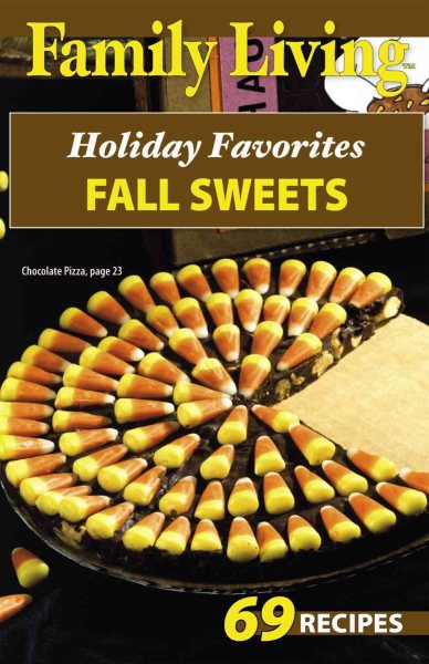Family Living: Holiday Favorites Fall Sweets (Leisure Arts #75329) cover