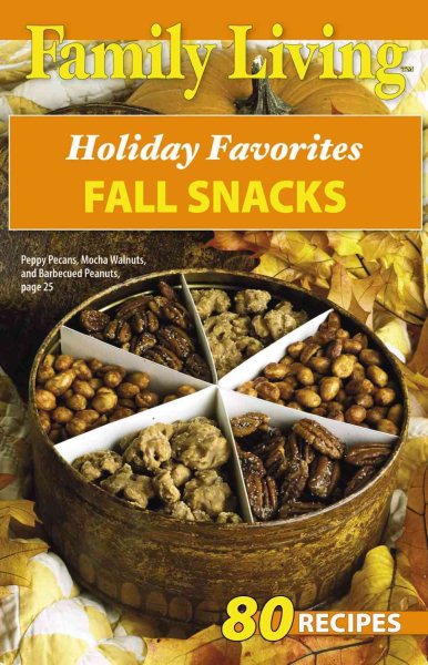 Family Living: Holiday Favorites Fall Snacks  (Leisure Arts #75330) cover