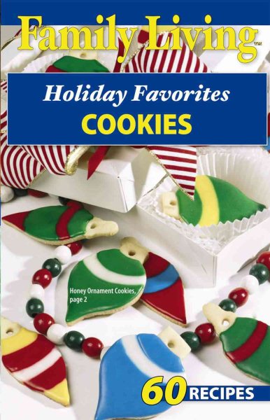 Family Living: Holiday Favorites Cookies  (Leisure Arts #75332)