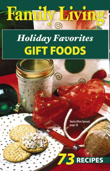 Family Living: Holiday Favorites Gift Foods (Leisure Arts #75333) cover