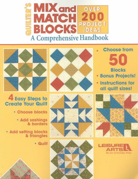 Quilters Mix And Match Blocks: A Comprehensive Handbook / Over 200 Project Ideas Quilters Mix And M cover