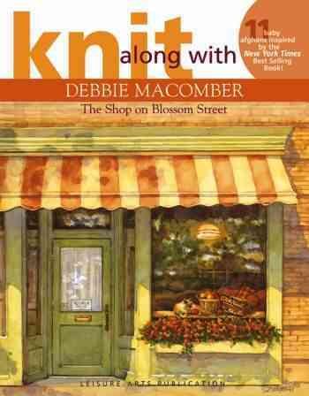 Knit Along with Debbie Macomber - The Shop on Blossom Street (Leisure Arts #4132) cover
