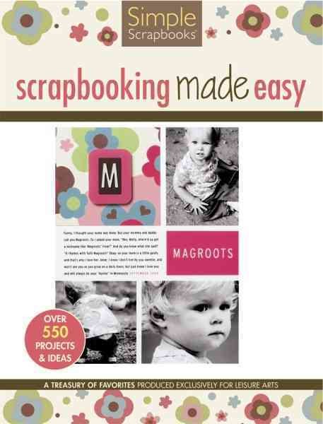 Scrapbooking Made Easy  (Leisure Arts #15946) (Simple Scrapbooks) cover