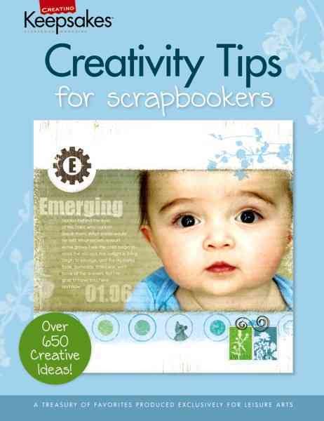 Creativity Tips for Scrapbookers (Leisure Arts #15951) (Creating Keepsakes) cover