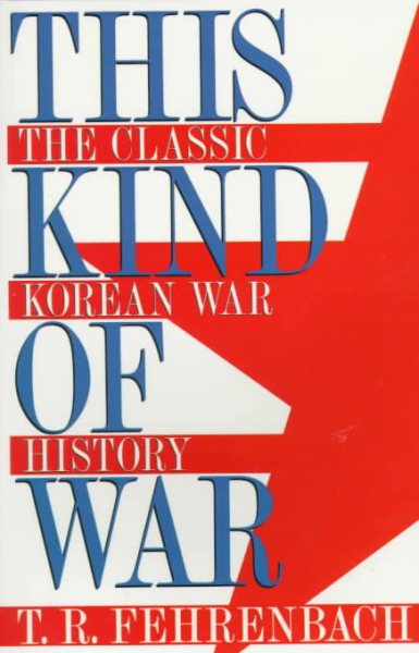This Kind of War: The Classic Korean War History (Brassey's Five-Star Paperback Series) cover
