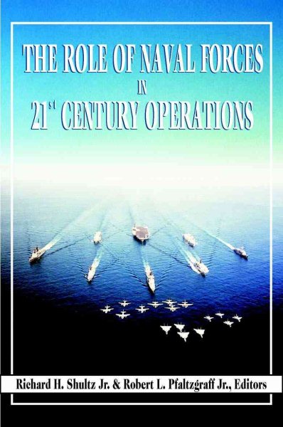 The Role of Naval Forces in 21st Century Operations cover