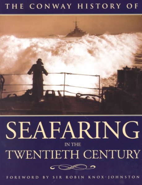 The Conway History of Seafaring in the Twentieth Century cover