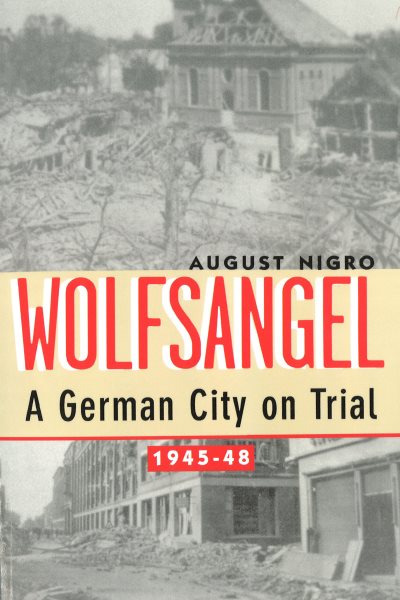 Wolfsangel: A German City on Trial, 1945-48 cover
