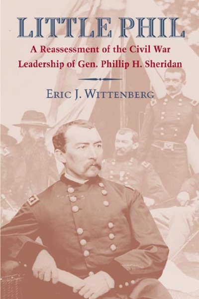 Little Phil: A Reassessment of the Civil War Leadership of Gen. Philip H. Sheridan cover