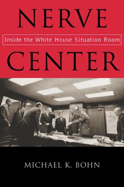 Nerve Center: Inside the White House Situation Room cover
