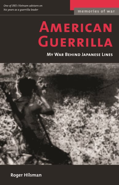 American Guerrilla: My War Behind Japanese Lines (Memories of War) cover
