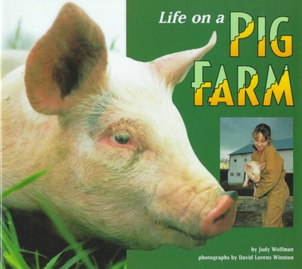 Life on a Pig Farm (Carolrhoda Photo Books)