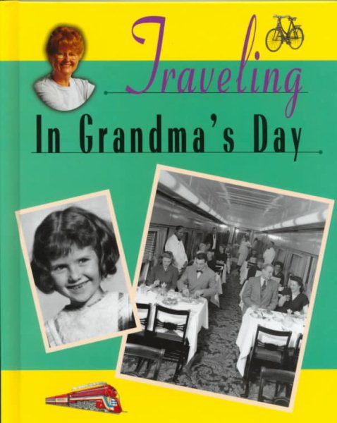 Traveling in Grandma's Day cover
