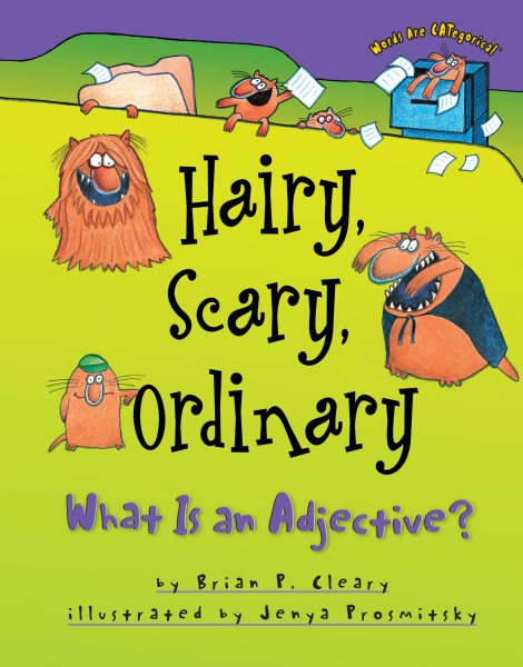 Hairy, Scary, Ordinary: What Is an Adjective? (Words Are Categorical (R))