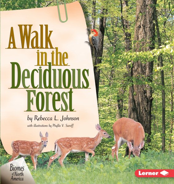 A Walk in the Deciduous Forest (Biomes of North America) cover