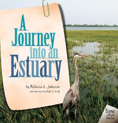 A Journey into an Estuary (Biomes of North America)