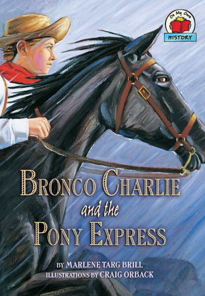 Bronco Charlie and the Pony Express (On My Own History) cover