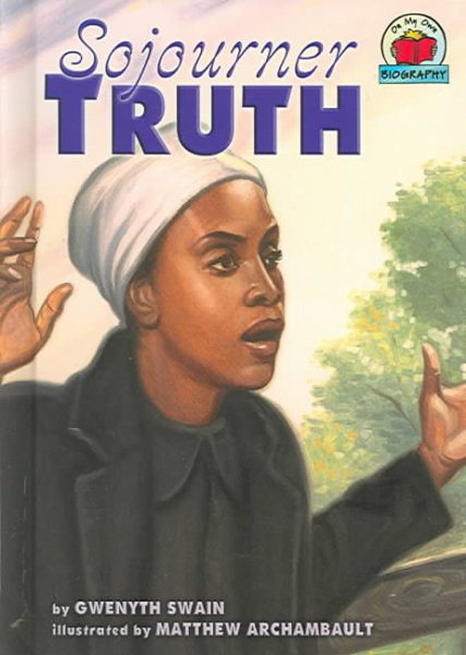 Sojourner Truth (On My Own Biography)