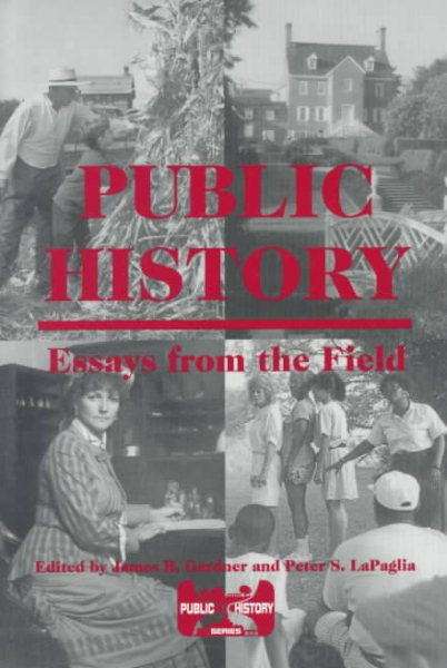 Public History: Essays from the Field (Public History Series) cover