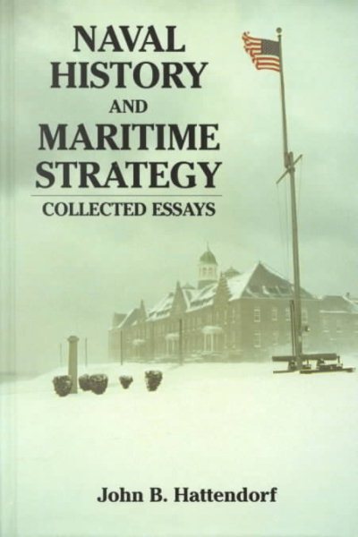 Naval History and Maritime Strategy: Collected Essays cover
