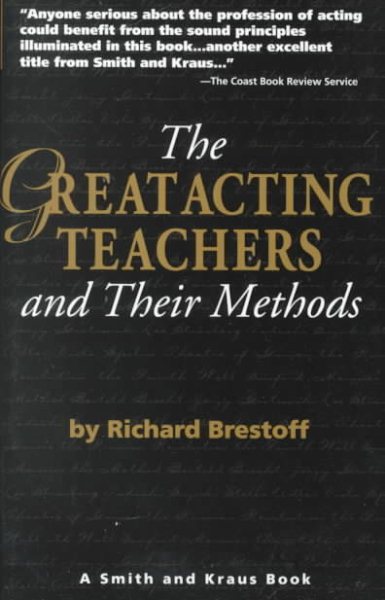 The Great Acting Teachers and Their Methods (Career Development Series) (Career Development Book) cover