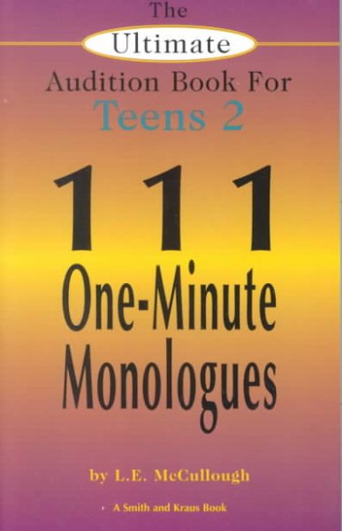 The Ultimate Audition Book for Teens 2: 111 One-Minute Monologues (Young Actors Series) cover