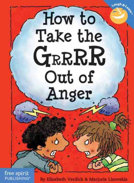 How to Take the Grrrr Out of Anger (Laugh & Learn) cover