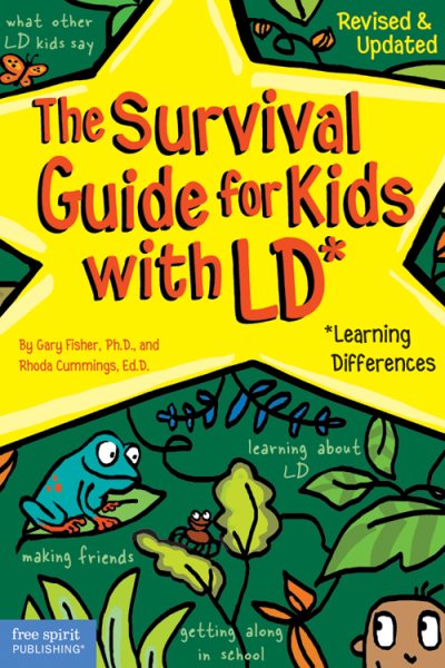 The Survival Guide for Kids with LD*: *(Learning Differences)