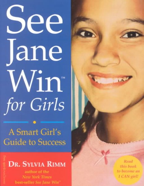 See Jane Win for Girls: A Smart Girl's Guide to Success cover