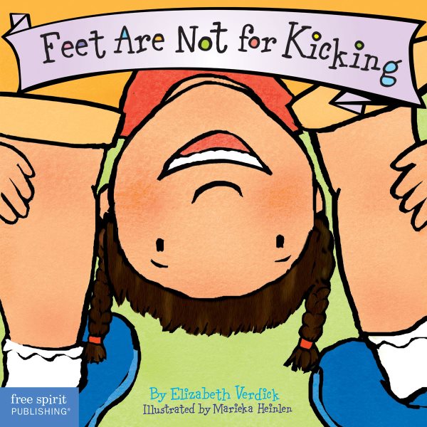 Feet Are Not for Kicking (Board Book) (Best Behavior Series) cover