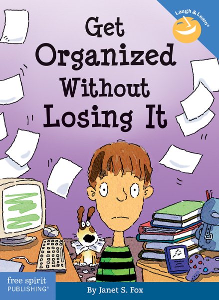 Get Organized Without Losing It (Laugh & Learn®) cover