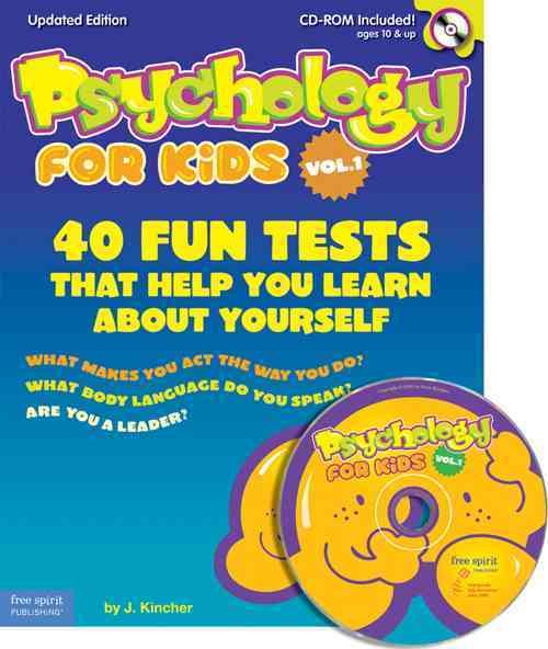 Psychology for Kids Vol. 1: 40 Fun Tests That Help You Learn About Yourself (Updated Edition) cover
